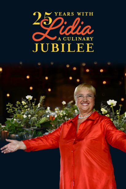 Poster for 25 Years with Lidia: A Culinary Jubilee